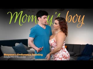 mommysboy - stepson’s endurance training / natasha nice big tits big ass natural tits milf